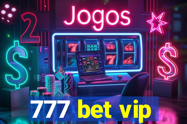 777 bet vip